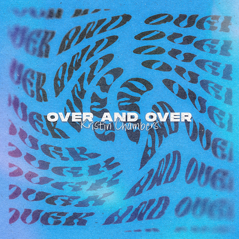 kristinChambers_Over and Over_albumCover